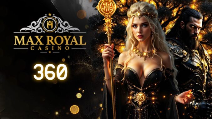 maxroyalcasino-360