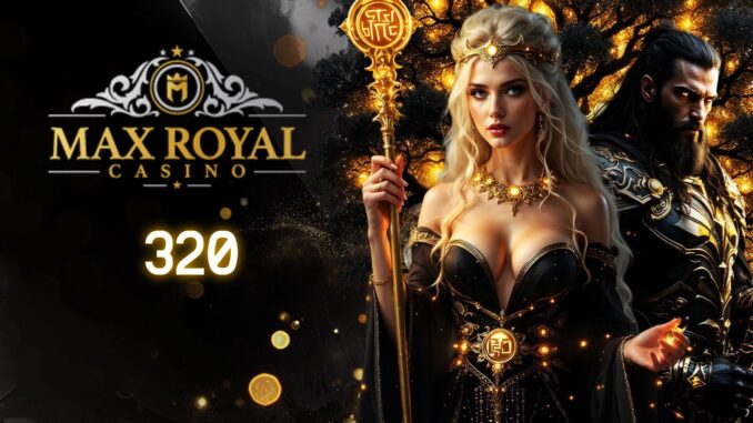maxroyalcasino-320